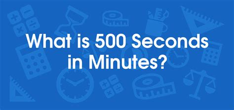 500 Seconds Is How Many Minutes