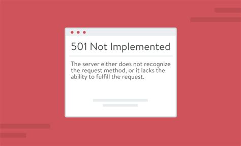 501 HTTP Status Code Error What It Is and How to Fix It