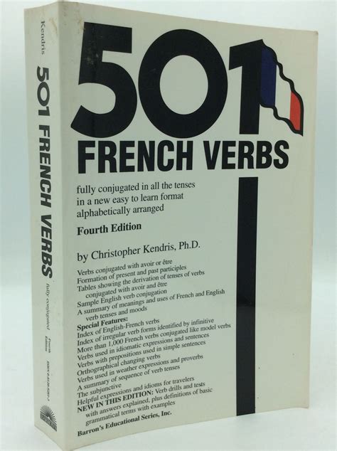 Download 501 French Verbs Fully Conjugated In All The Tenses And Moods A New Easy To Learn Format Alphabetically Arranged Christopher Kendris 