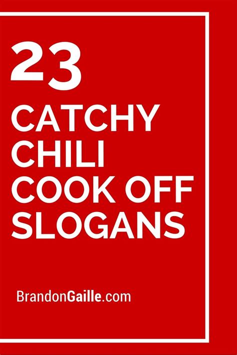 51 Catchy Chili Cook Off Slogans - BrandonGaille.com