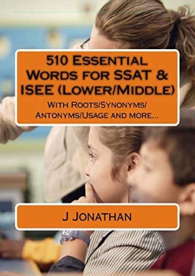 Read 510 Essential Words For Ssat  Isee Lowermiddle With Rootssynonymsantonymsusage And More By J Jonathan