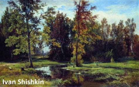 Read 519 Color Paintings Of Ivan Shishkin Russian Landscape Painter January 25 1832 March 20 1898 