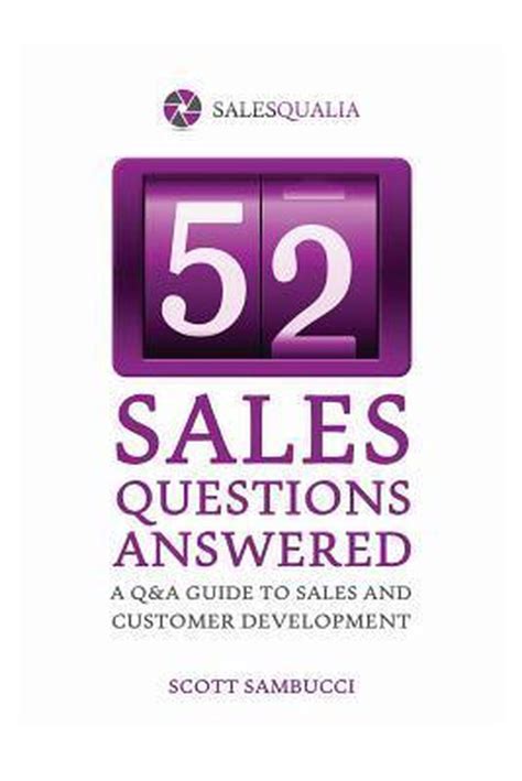 52 sales questions answered a q a guide to sales customer development. - De moderne kunst andermaal te venetië ontdekt.