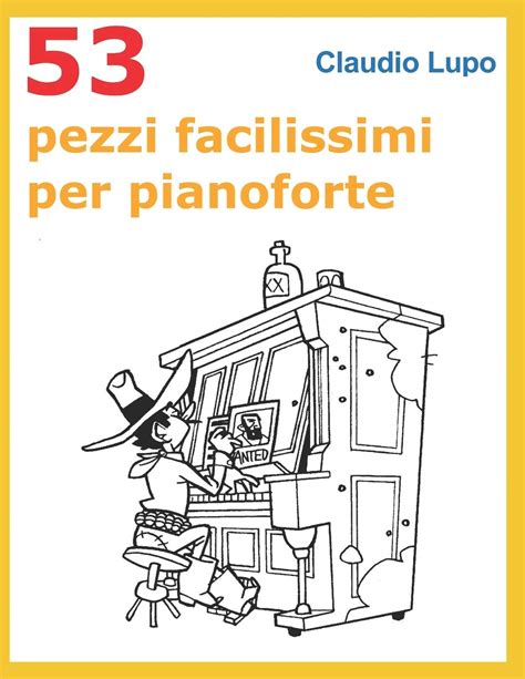 53 pezzi facilissimi per pianoforte tratti dal v