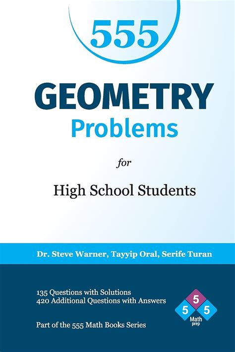 555 Geometry Problems For High School Students 135 Questions With Solutions 420 Additional Questions With Answers