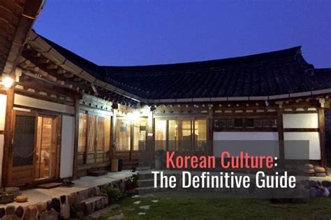 57 Interesting Things to Know about Korean Culture …