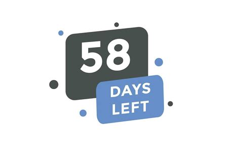 58 Days From Now