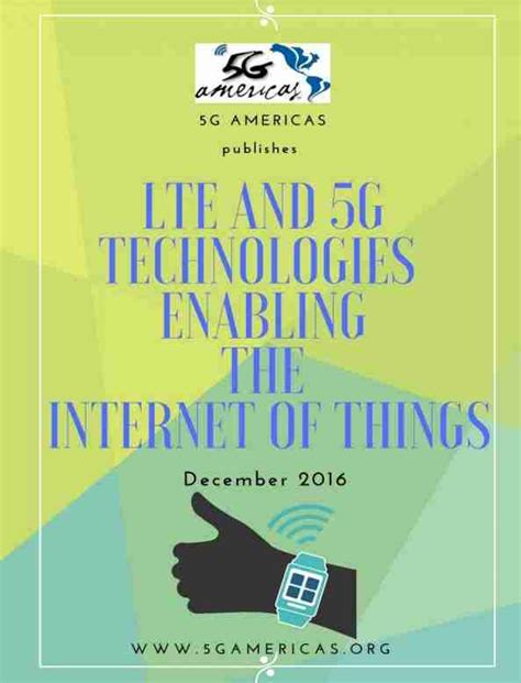 Read Online 5G Americas Lte And 5G Technologies Enabling The Internet 