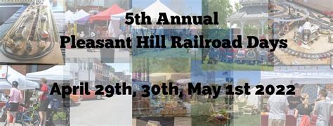 5th Annual Pleasant Hill Railroad Days 2024 - Facebook