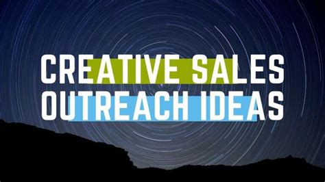 6 Awesome Sales Outreach Ideas to Lan…