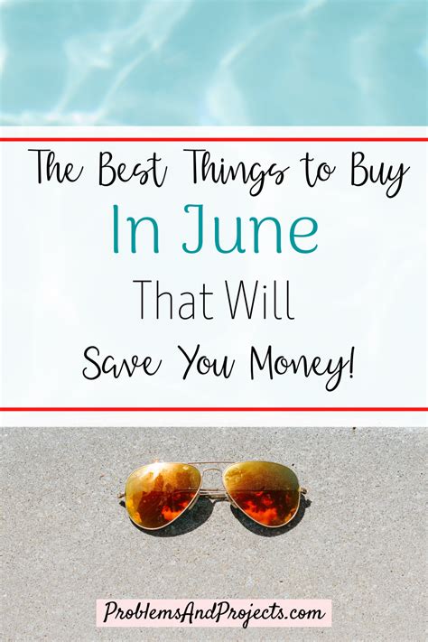 6 Best Things to Buy in June to Save Money