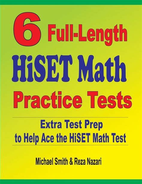 6 FullLength HiSET Math Practice Tests Extra Test Prep to Help Ace