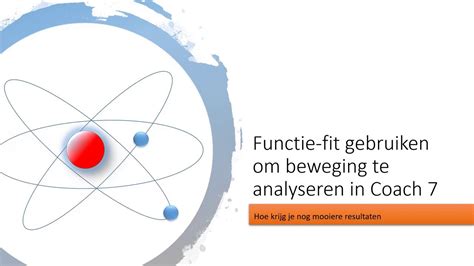 6 Functie fit gebruiken om beweging te analyseren in …