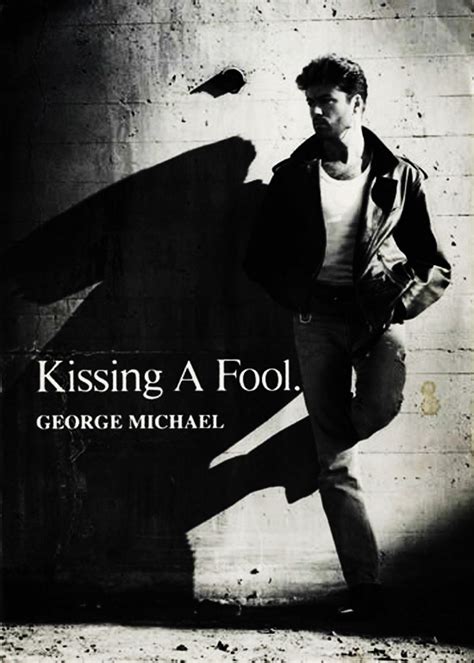 6 Kissing a Fool