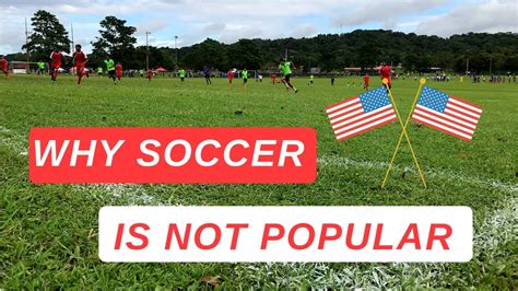 6 Reasons Why Soccer is not Popular in the United States