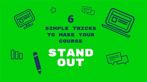 6 Simple Tricks To Make Your eLearning Course Stand Out eLearning