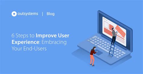 6 Steps to Improve User Experience: Embracing …