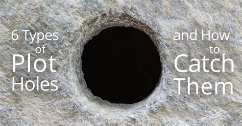 6 Types of Plot Holes and How to Catch Them Book Cave