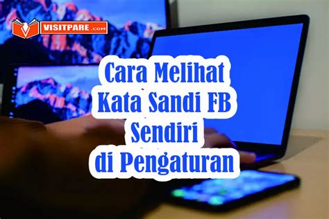 6 Cara Melihat Kata Sandi Fb Yang Lupa Cara Mengetahui Orang Yang Sering Melihat Facebook Kita Tanpa Aplikasi Di Hp - Cara Mengetahui Orang Yang Sering Melihat Facebook Kita Tanpa Aplikasi Di Hp