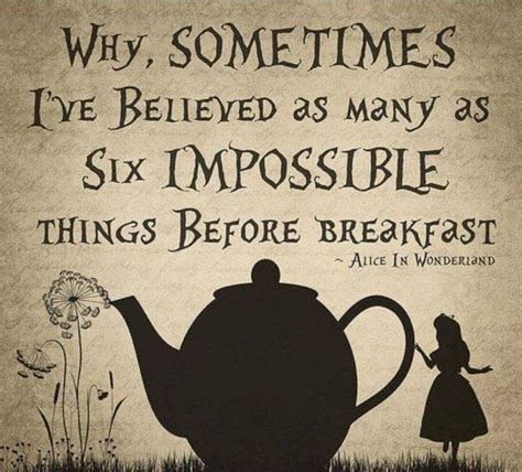 6 Impossible Things Before Breakfast