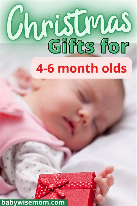 6 Month Old Presents For Christmas