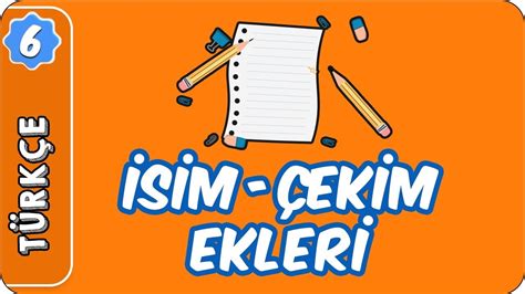 6 sınıf türkçe isim çekim ekleri test