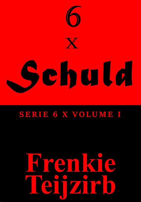 6 x Schuld Serie 6 x Volume I