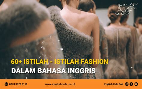 60+ Istilah Fashion Dalam Bahasa Inggris Beserta Artinya - muktibox.com