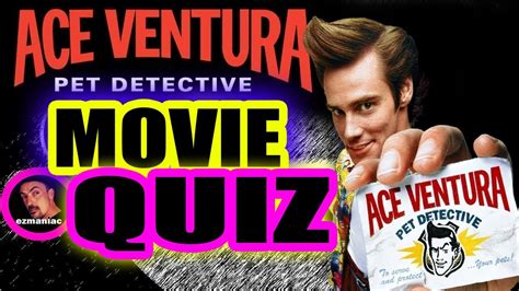 60 Ace Ventura Trivia Questions & Answers Movies A-C