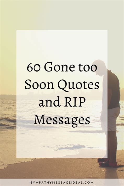 60 Gone too Soon Quotes & RIP Messages (with …