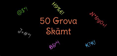 60 Grova Sk&auml;mt - De B&auml;sta & Gr&ouml;vsta Sk&auml;mten f&ouml;r 2024