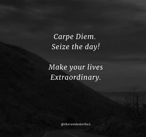 60 Seize The Day Quotes And Carpe Diem Quotes - The Random …