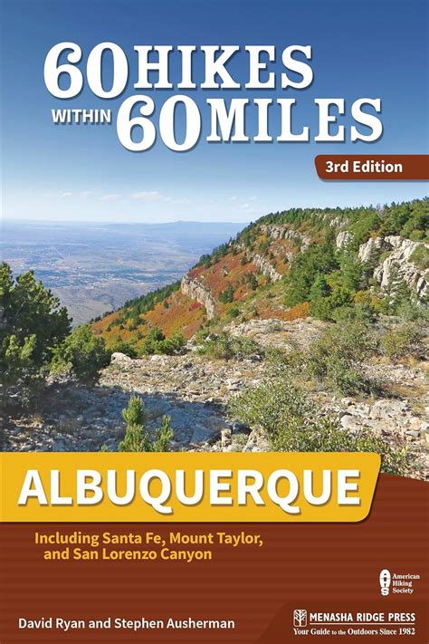 Read Online 60 Hikes Within 60 Miles Albuquerque Including Santa Fe Mount Taylor And San Lorenzo Canyon By Stephen Ausherman