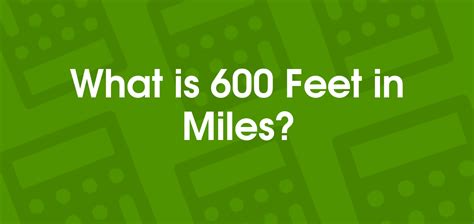 600 Feet In Miles