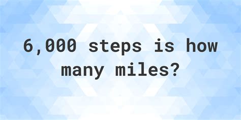 6000 steps to miles Math Skill