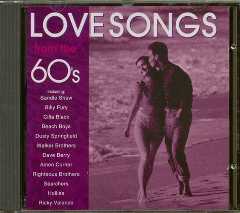 60s love songs. 30 Jul 2015 ... The 50s and 60s literally teemed with songs for all occasions…for the bad and sad romance, there's 'What Becomes Of The Brokenhearted' by ... 