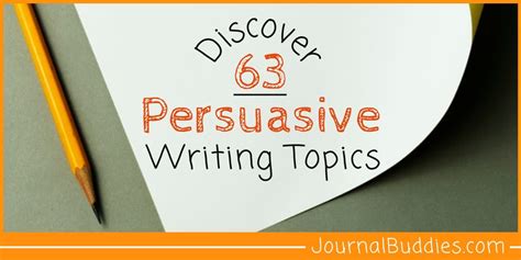 63 Excellent Persuasive Essay Topics Journalbuddies Com Persuasive Writing Prompts - Persuasive Writing Prompts
