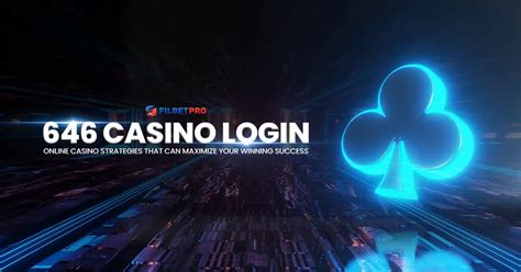 646 casino login