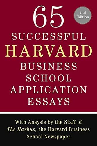 Read Online 65 Successful Harvard Business School Application Essays Second Edition 