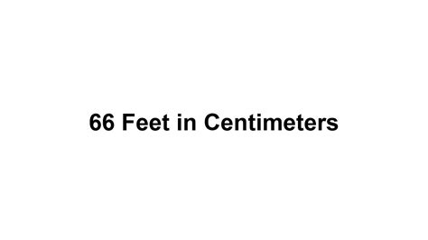 66 To Feet