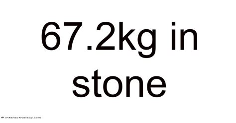 67kg In Stone