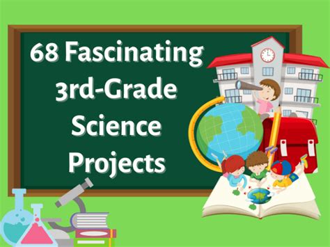 68 Fascinating 3rd Grade Science Projects Teaching Expertise Science For 3rd Graders - Science For 3rd Graders