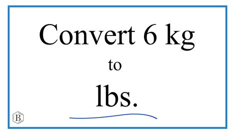 6kg Pounds