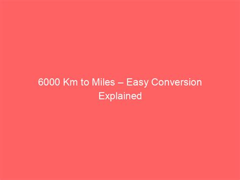 6miles To Km