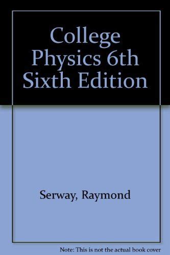 Read Online 6Th Edition College Physics Serway Problems 