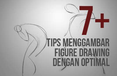 7+ Tips Menggambar Figure Drawing dengan Optimal - muktibox.com