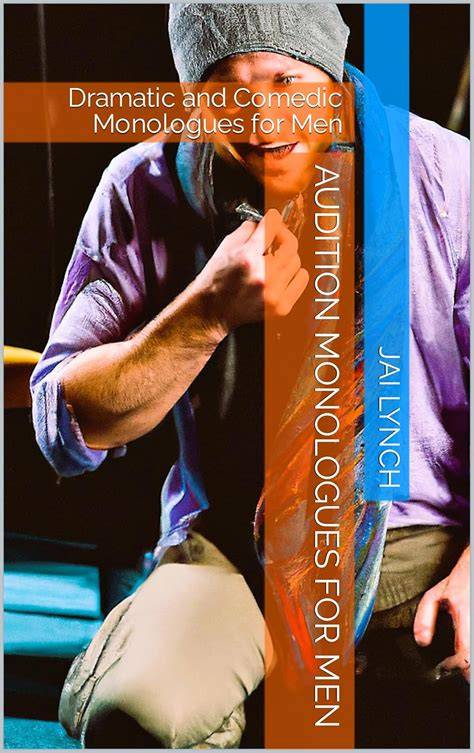 7 Audition Monologues for Men | Mandy - muktibox.com