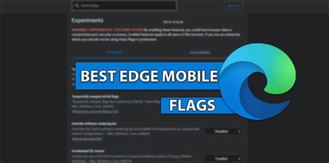 7 Best Edge Mobile Flags to Use Right Now