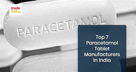 7 Best Paracetamol Tablet Manufacturers & Suppliers In India