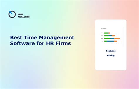 7 Best Time Management Software for HR Firms